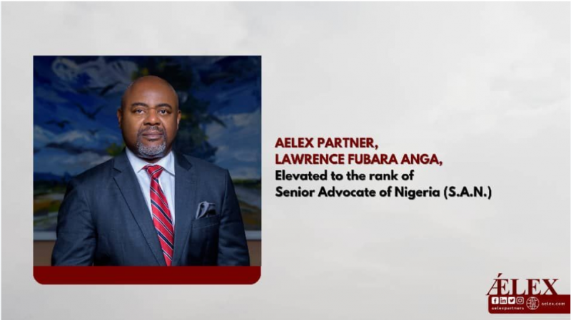 Fubara Anga AELEX Partner, Lawrence Fubara Anga (LFA), elevated to the rank of ...