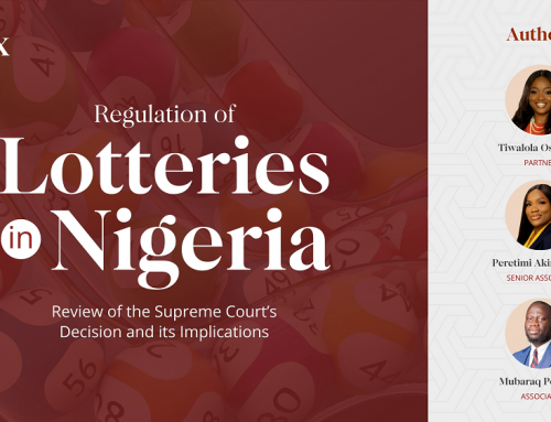Regulation of Lotteries in Nigeria: Review of the Supreme Court’s Decision and its Implications